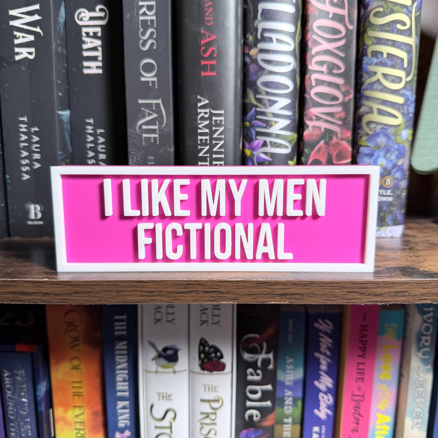 I Like My Men Fictional Sign | Bookshelf Decor