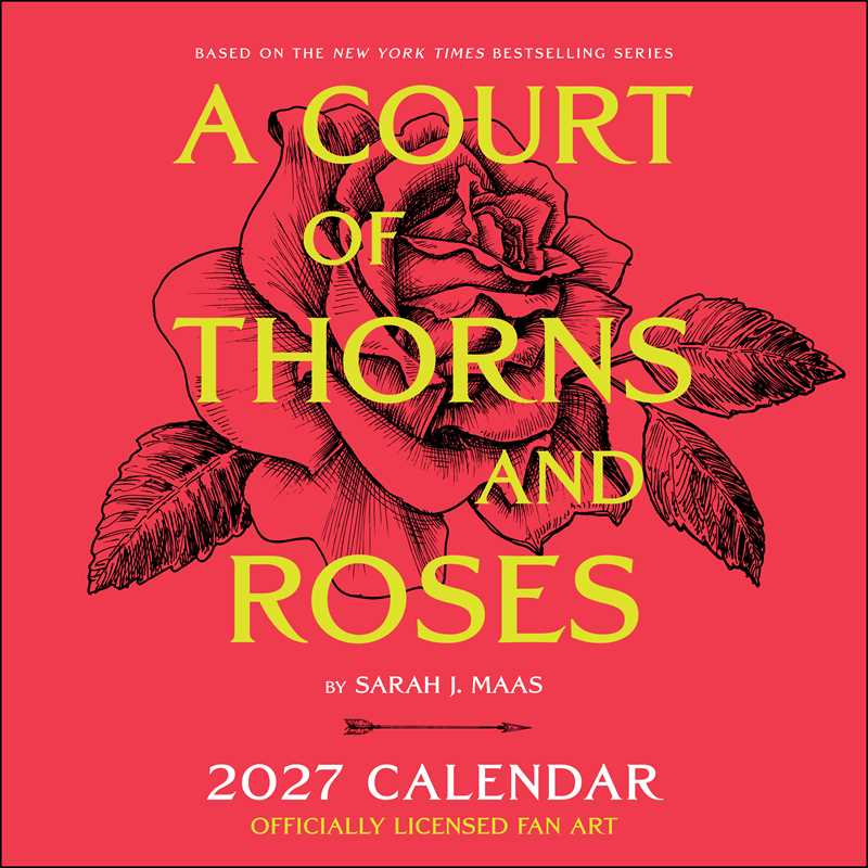 Court of Thorns and Roses Officially Licensed Fan Art 2027 Wall Calendar by Sarah J.  Maas