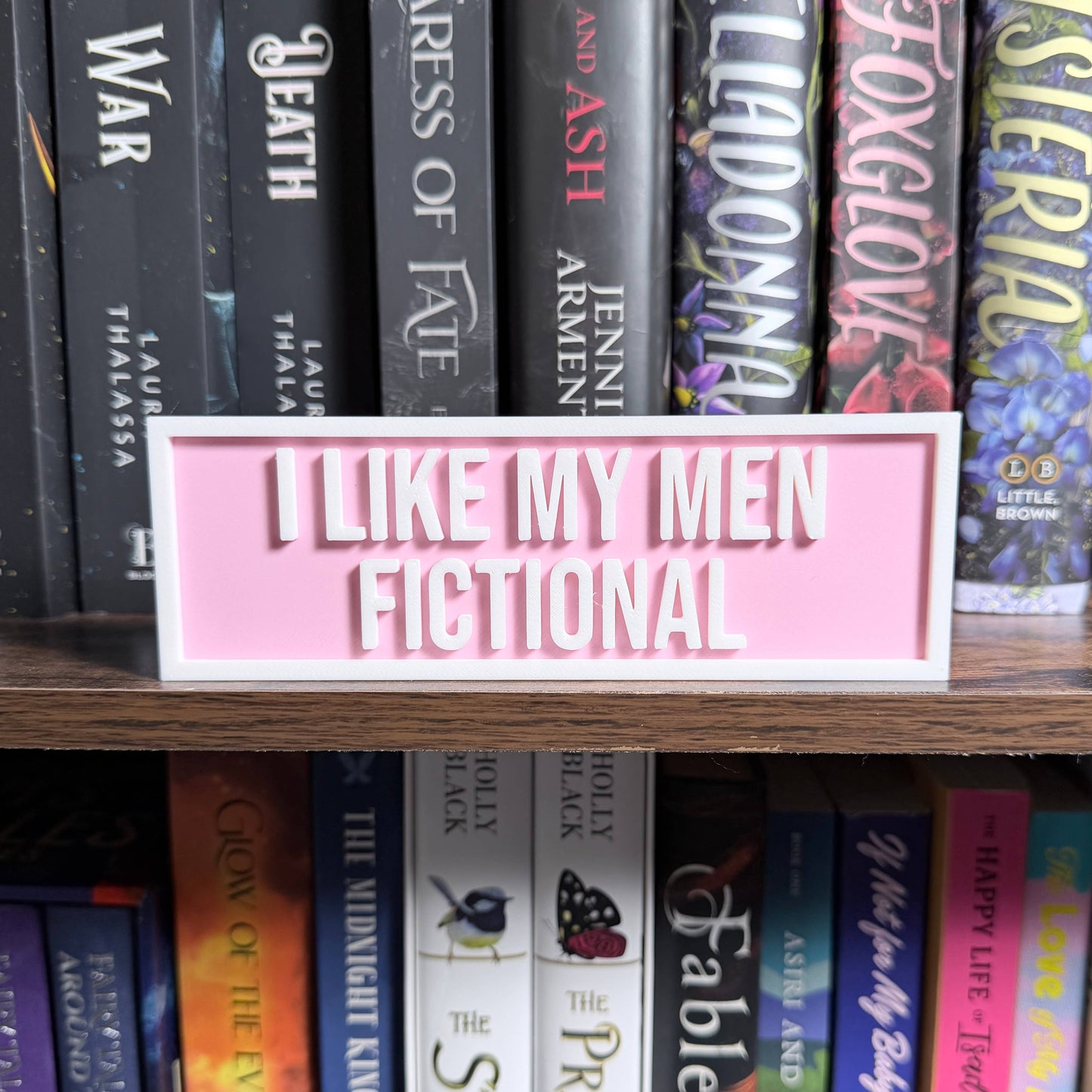 I Like My Men Fictional Sign | Bookshelf Decor
